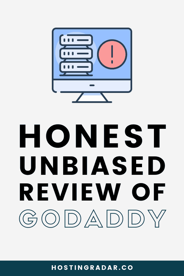 Honest unbiased reviews of Go Daddy web hosting, honest web hosting reviews, HostGator review Go Daddy alternatives hostingradar.co